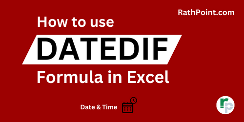 DATEDIF Formula in Excel