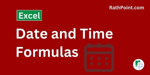 Date and Time Formulas in Excel