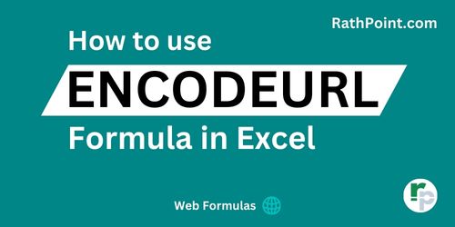 How to use ENCODEURL Formula in Excel