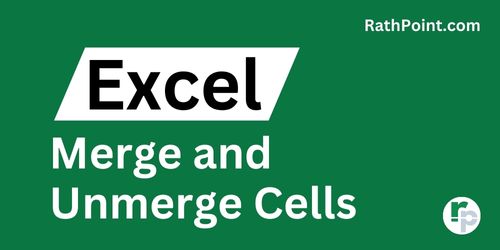How to Merge and Unmerge Cells in Excel - Rath Point