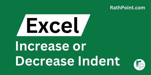 Increase or Decrease Indent in Excel - Rath Point