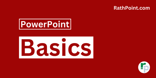 PowerPoint Basics - Rath Point
