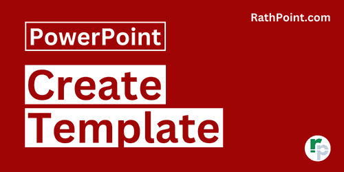 How to Create a PowerPoint Template - Rath Point