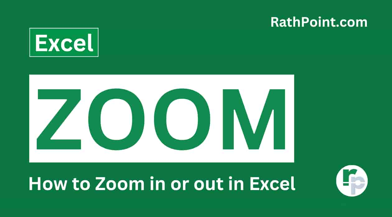 How to Zoom In and Out in Excel - Rath Point